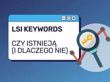 LSI keywords – semantyczne słowa kluczowe